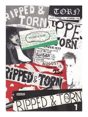 Ripped and Torn: 1976 – 79 The Loudest Punk Fanzine in the UK