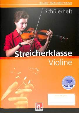 Martin Müller Schmied_Ute Adler: Leitfaden Streicherklasse - Violine