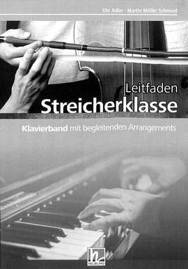 Martin Müller Schmied_Ute Adler: Leitfaden Streicherklasse - Klavierband