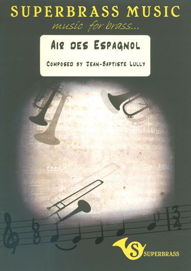 Lully: Air des Espagnol