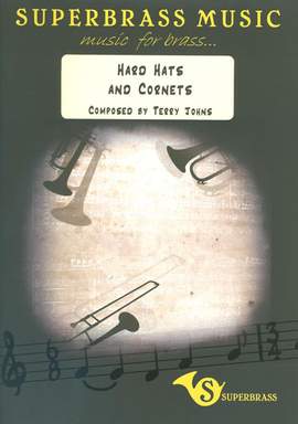 Terry Johns: Hard Hats and Cornets