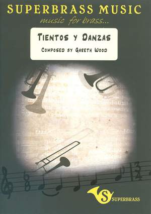 Gareth Wood: Tientos y Danzas