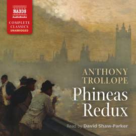 Trollope: Phineas Redux