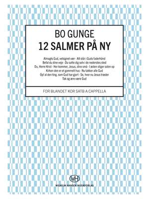 Bo Gunge: 12 Salmer På Ny