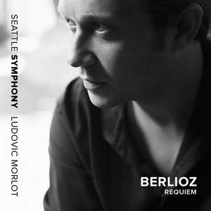 Berlioz: Grande Messe des Morts, Op. 5 (Requiem)