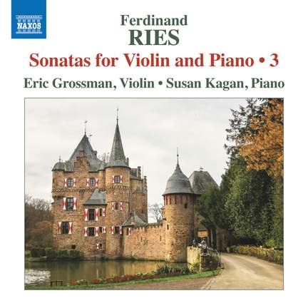 Ferdinand Ries: Sonatas for Violin and Piano, Vol. 3