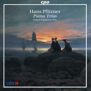 Pfitzner: Piano Trio in F Major, Op. 8 & Piano Trio in B-Flat Major