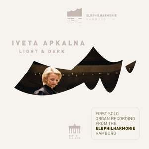 Light & Dark: Organ Music from the Elbphilharmonie