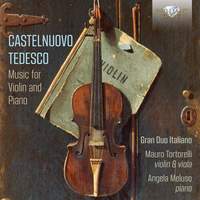 Castelnuovo-Tedesco: Music For Violin And Piano