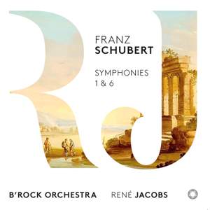 Schubert: Symphonies Nos. 1 & 6