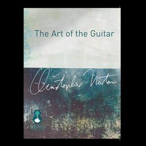 Christopher Norton: The Art Of The Guitar