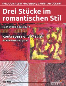 Theodor Albin Findeisen: Drei Stücke Im Romantischen Stil