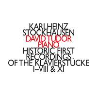 Stockhausen: Historic First Recordings of the Klavierstücke I-VIII & XI