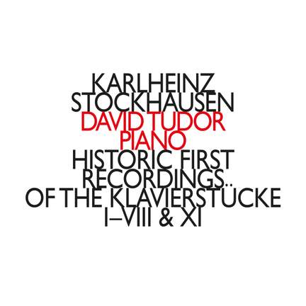 Stockhausen: Historic First Recordings of the Klavierstücke I-VIII & XI