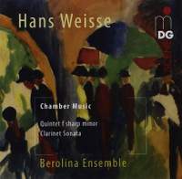 Hans Weisse: Clarinet Quintet & Clarinet Sonata Op. 10