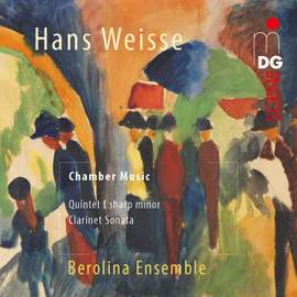 Hans Weisse: Clarinet Quintet & Clarinet Sonata Op. 10