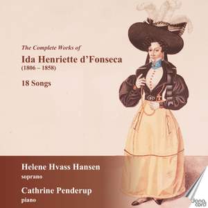 The Complete Works of Ida Henriette d'Fonseca: 18 Songs Product Image