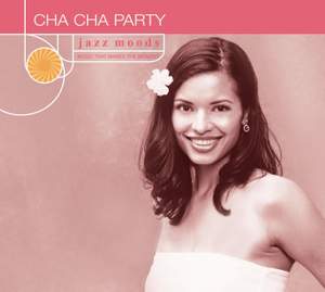 Jazz Moods: Cha Cha Party Product Image