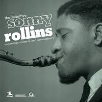 The Definitive Sonny Rollins On Prestige, Riverside, And Contemporary