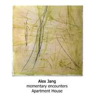 Alex Jang: Momentary Encounters
