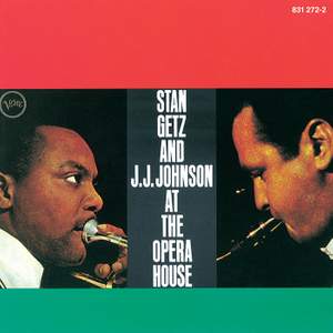 Stan Getz And J.J. Johnson At The Opera House Product Image