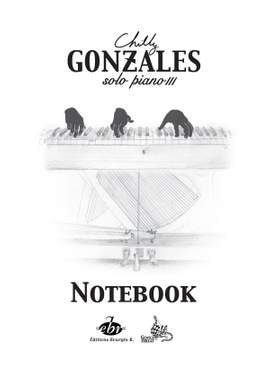 Chilly Gonzales: Chilly Gonzales: NoteBook Solo Piano III