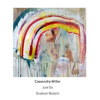 Cassandra Miller: String Quartets