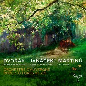 Dvořák, Janáček & Martinů: works for strings