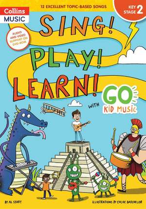 Go Kid Music - Sing! Play! Learn! with Go Kid Music - Key Stage 2