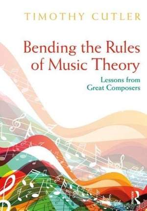 Bending the Rules of Music Theory: Lessons from Great Composers