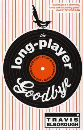 The Long-Player Goodbye