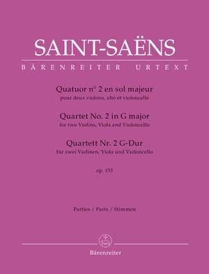 Saint-Saëns, Camille: Quartet for two Violins, Viola and Violoncello no. 2 in G major op. 153