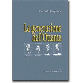 Riccardo Viagrande: La Generazione Dell'Ottanta