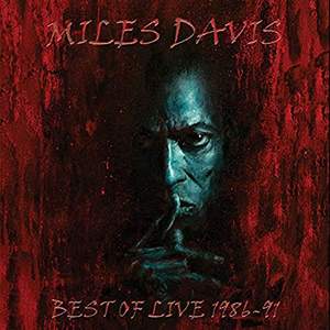 Miles Davis - Best Of Live 1986-91