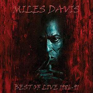 Miles Davis - Best Of Live 1986-91