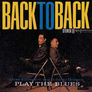 Duke Ellington And Johnny Hodges Play The Blues Back To Back
