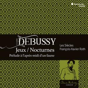 Debussy: Nocturnes, Jeux, Prélude à l'après-midi d'un faune