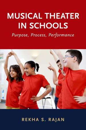 Musical Theater in Schools: Purpose, Process, Performance