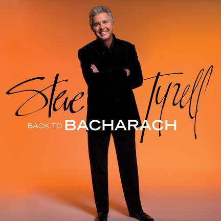 Steve Tyrell: Back To Bacharach