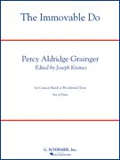 Percy Aldridge Grainger: The Immovable Do