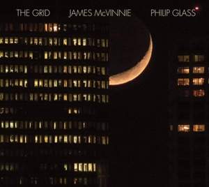 Philip Glass: The Grid