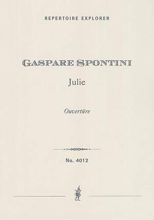 Spontini, Gaspare: Julie, overture