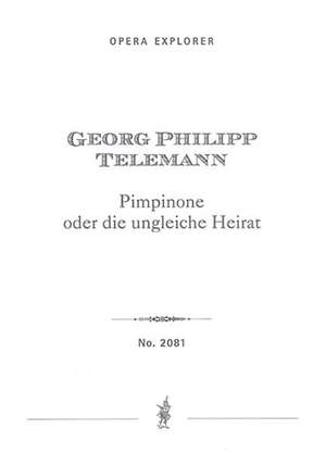 Telemann, Georg Philipp: Pimpinone oder die ungleiche Heirat