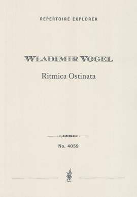 Vogel, Wladimir: Ritmica Ostinata for orchestra