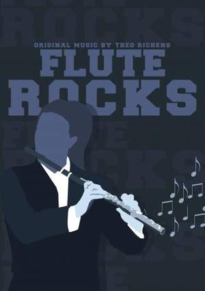Theo Richens: Flute Rocks