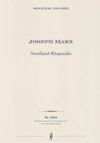 Marx, Josef: Nordic Rhapsody for large Orchestra