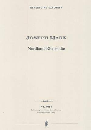 Marx, Josef: Nordic Rhapsody for large Orchestra