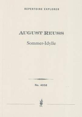 Reuss, August: Sommeridylle op.39