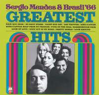 The Greatest Hits Of Sergio Mendes And Brasil '66