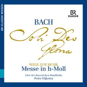 Bach: Mass in B Minor